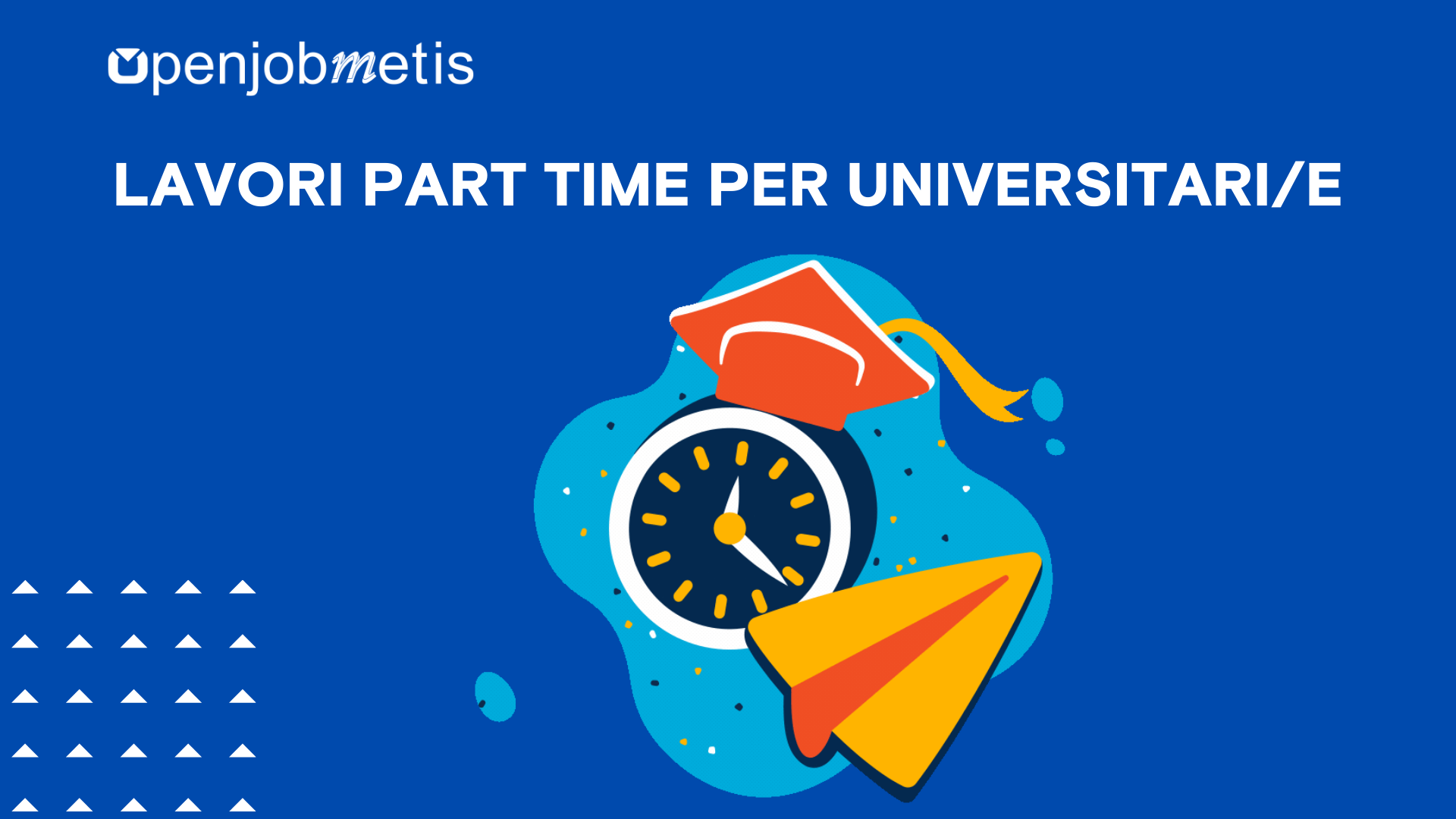 LAVORI PART TIME PER UNIVERSITARI/E
