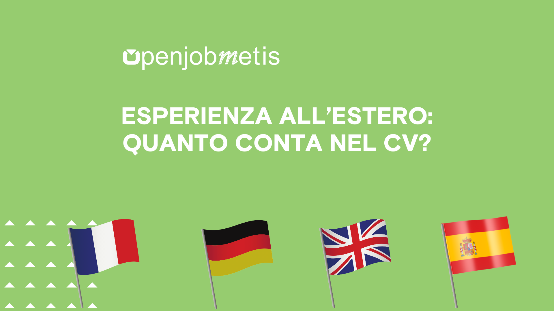 ESPERIENZA ALL’ESTERO: QUANTO CONTA NEL CV?