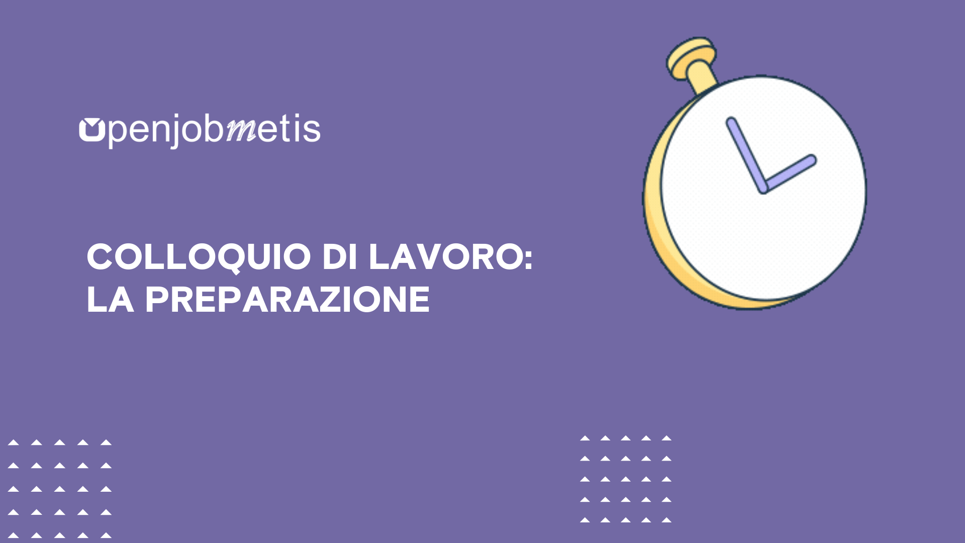 Colloquio di lavoro: la preparazione