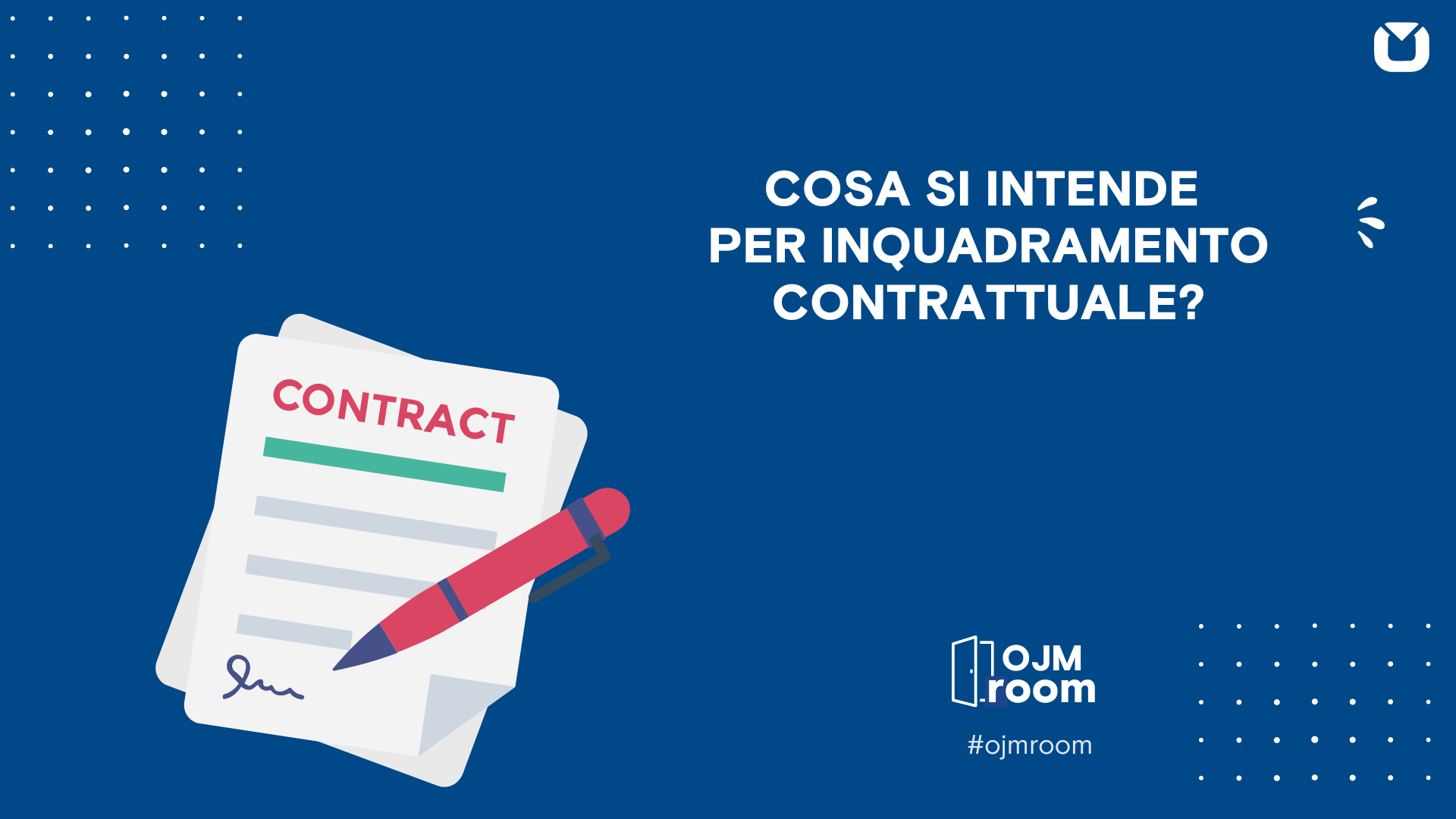 COSA SI INTENDE PER INQUADRAMENTO CONTRATTUALE?